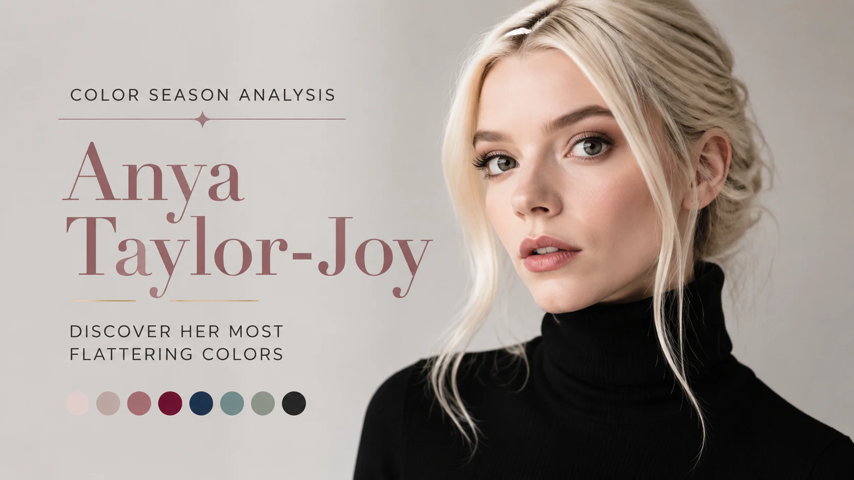 Anya Taylor-Joy Colour Analysis: Is She a True Spring?