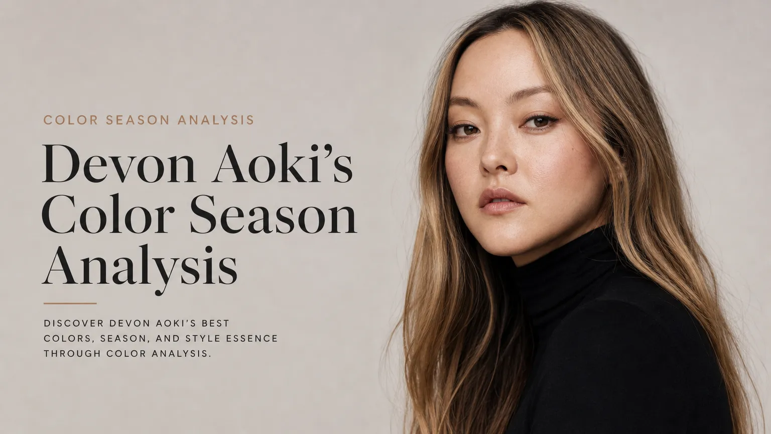 Devon Aoki Colour Analysis: Soft Autumn Season Revealed