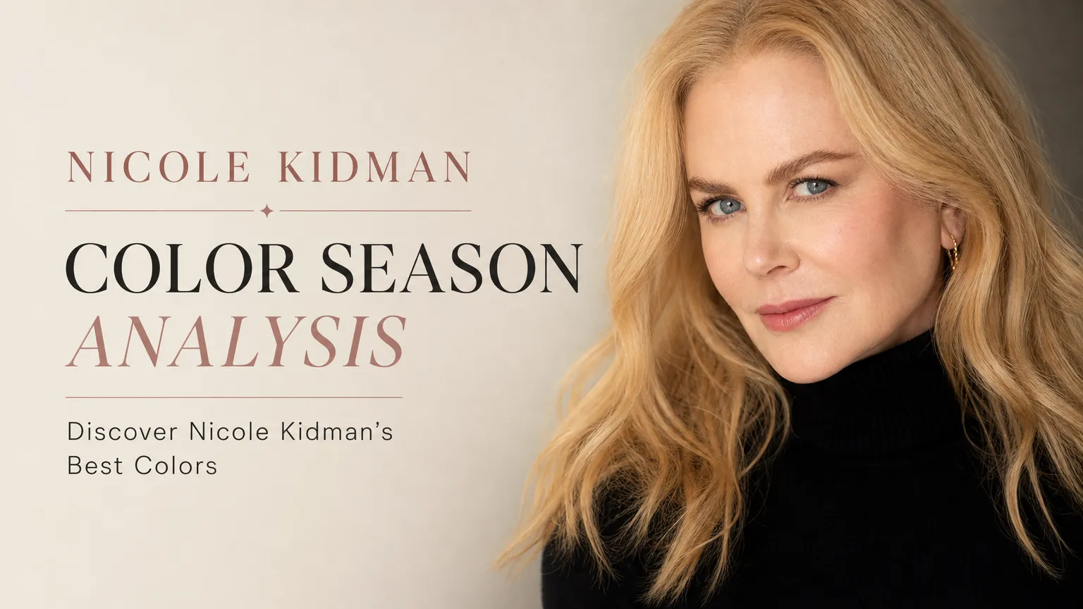 Nicole Kidman Colour Analysis: True Summer Season Revealed