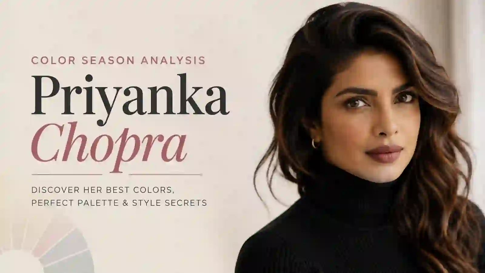 Priyanka Chopra Colour Analysis: True Autumn Confirmed